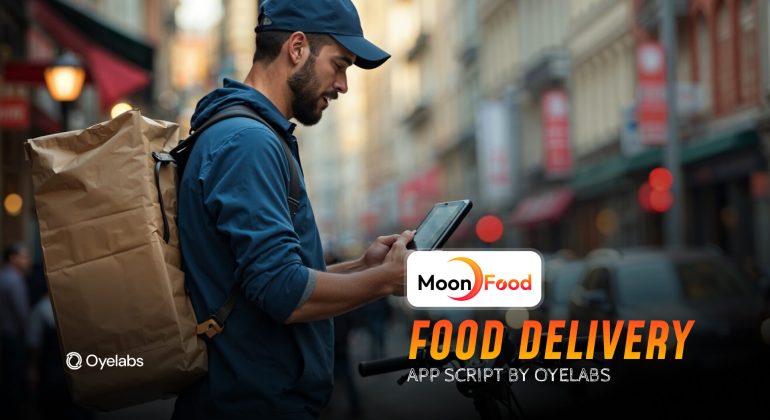 Everything About Moonfood - Food Delivery App Script by Oyelabs