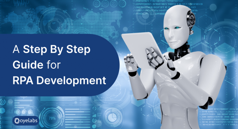 A Step By Step Guide for RPA Development