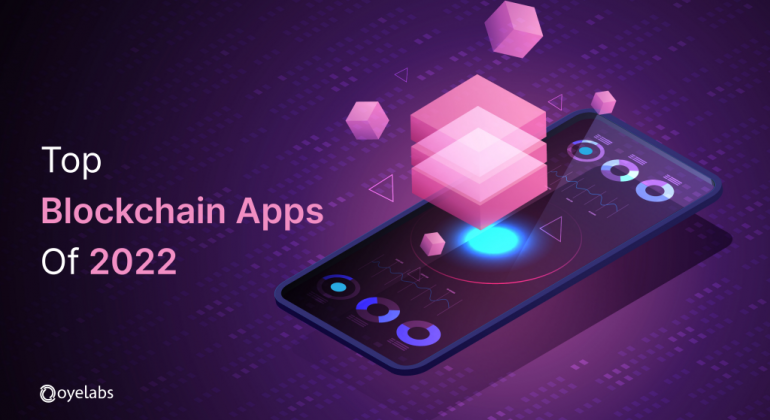 Top Blockchain Apps Of 2022